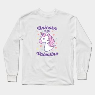 Unicorn is my Valentine Long Sleeve T-Shirt